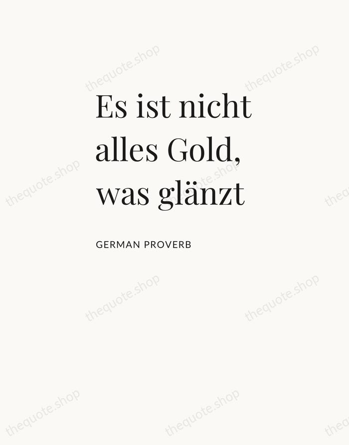 Es ist nicht alles Gold, was glänzt — German Proverb — Asymmetric Left