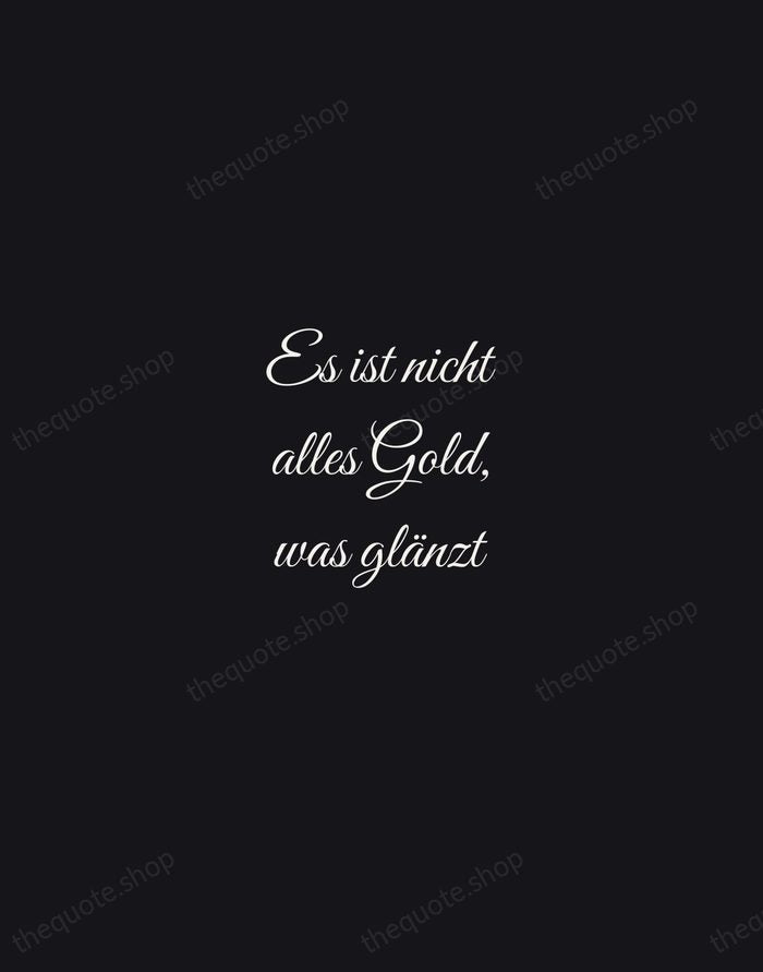 Es ist nicht alles Gold, was glänzt — German Proverb — Night Script