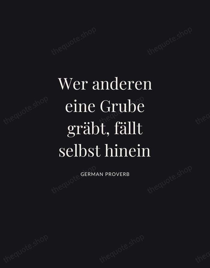 Wer anderen eine Grube gräbt, fällt selbst hinein — German Proverb | Printable Wall Art — Midnight Serif