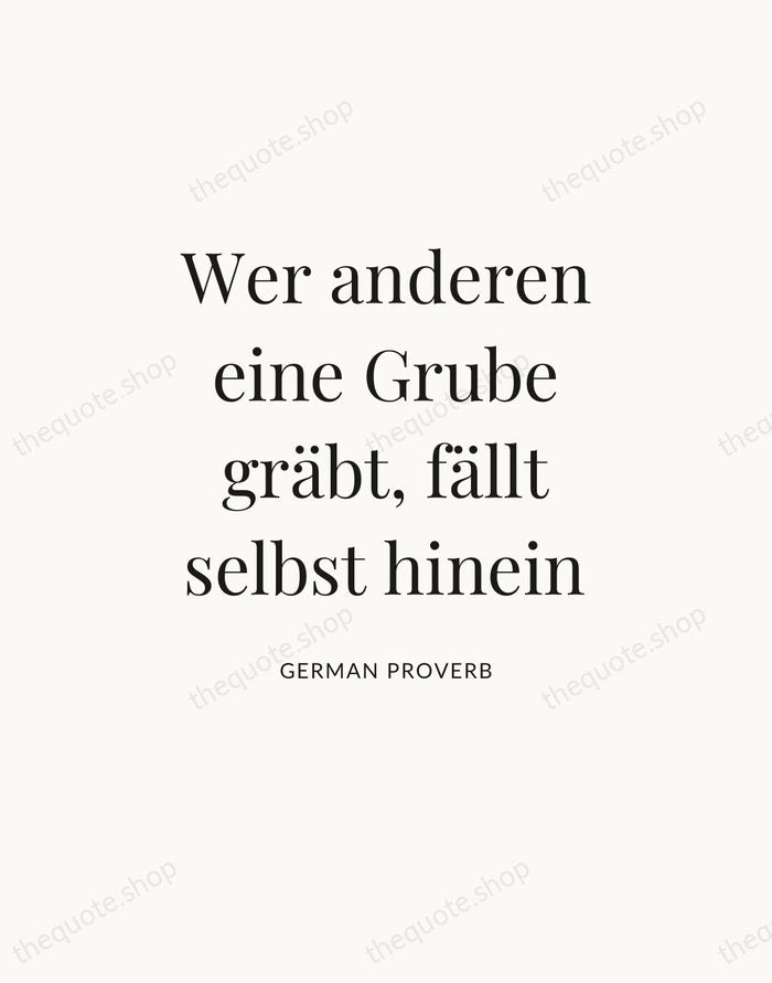 Wer anderen eine Grube gräbt, fällt selbst hinein — German Proverb — Statement Serif