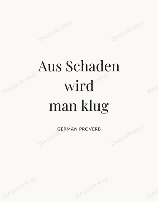 Aus Schaden wird man klug — German Proverb | Printable Wall Art — Atelier Serif