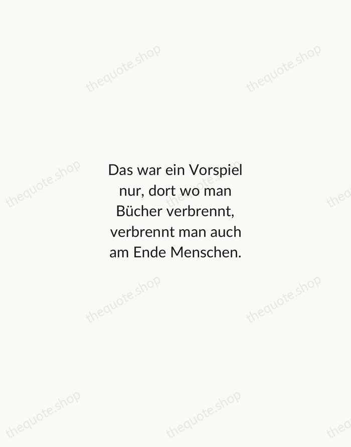 Das war ein Vorspiel nur, dort wo man Bücher verbrennt, verbrennt man… — Heinrich Heine — Minimal Unsigned