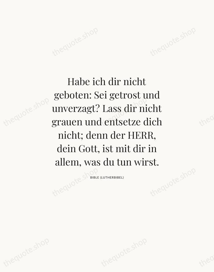 Habe ich dir nicht geboten: Sei getrost und unverzagt? Lass dir nicht… — Bible (Lutherbibel) | Printable Wall Art — Atelier Serif