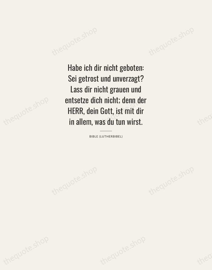 Habe ich dir nicht geboten: Sei getrost und unverzagt? Lass dir nicht… — Bible (Lutherbibel) — Letterpress Caps