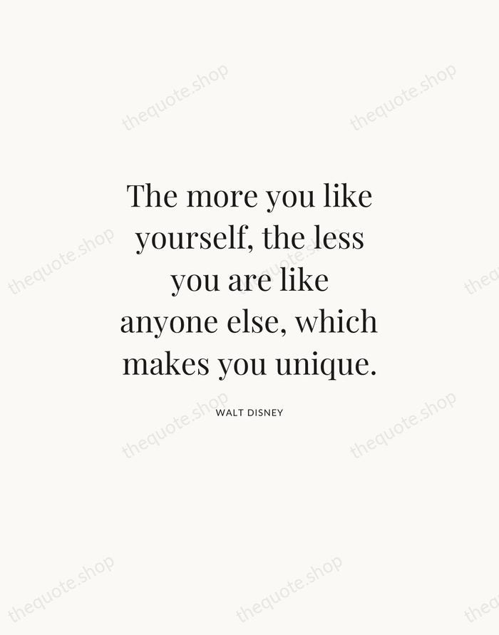 The more you like yourself, the less you are like anyone else… — Walt Disney | Printable Wall Art — Atelier Serif