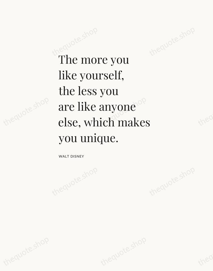 The more you like yourself, the less you are like anyone else… — Walt Disney — Asymmetric Left
