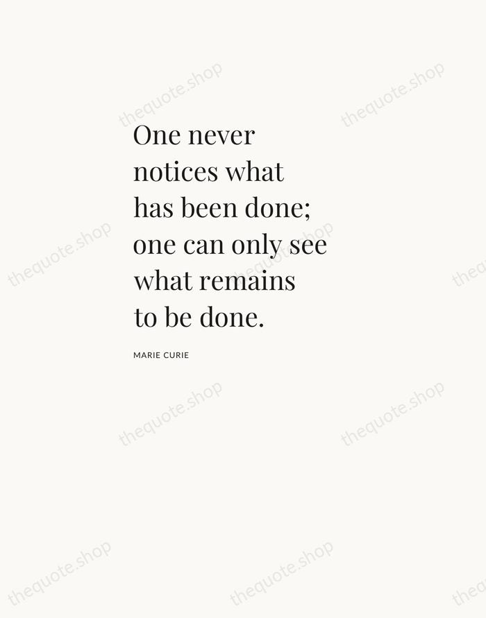 One never notices what has been done; one can only see what… — Marie Curie — Asymmetric Left
