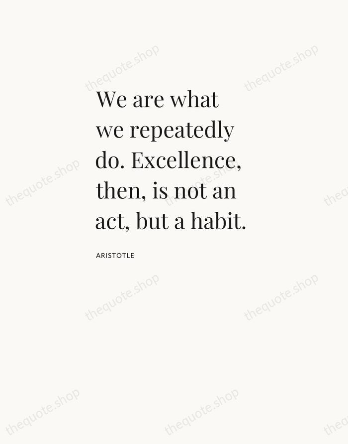 We are what we repeatedly do. Excellence, then, is not an act… — Aristotle — Asymmetric Left