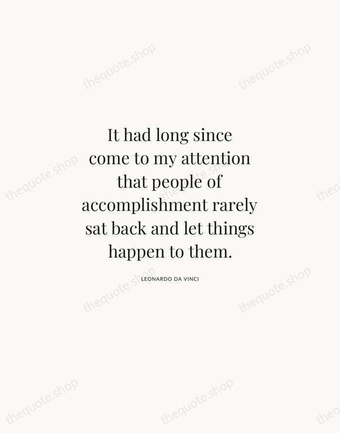 It had long since come to my attention that people of accomplishment… — Leonardo da Vinci | Printable Wall Art — Atelier Serif