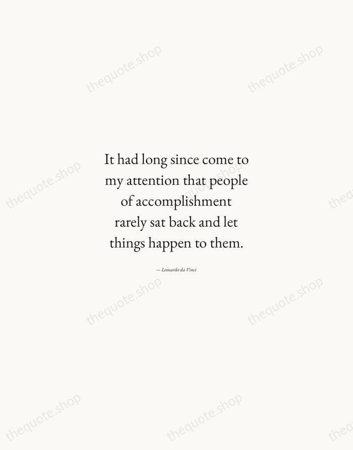 It had long since come to my attention that people of accomplishment… — Leonardo da Vinci — Quiet Garamond