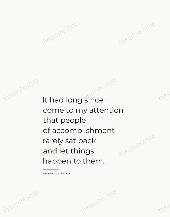 It had long since come to my attention that people of accomplishment… — Leonardo da Vinci — Studio Left