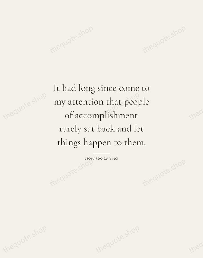 It had long since come to my attention that people of accomplishment… — Leonardo da Vinci — Gallery Rule