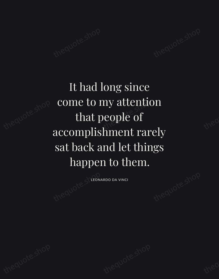 It had long since come to my attention that people of accomplishment… — Leonardo da Vinci | Printable Wall Art — Midnight Serif