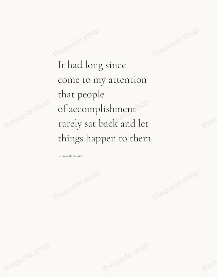 It had long since come to my attention that people of accomplishment… — Leonardo da Vinci — Editorial Left Serif
