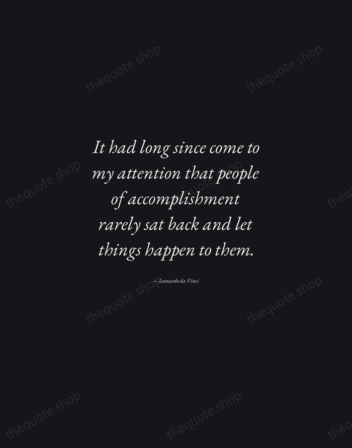 It had long since come to my attention that people of accomplishment… — Leonardo da Vinci — Manuscript Italic