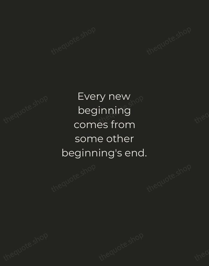 Every new beginning comes from some other beginning's end. — Seneca — Tracked Caps Unsigned