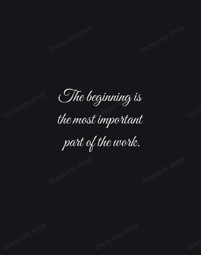 The beginning is the most important part of the work. — Plato — Night Script