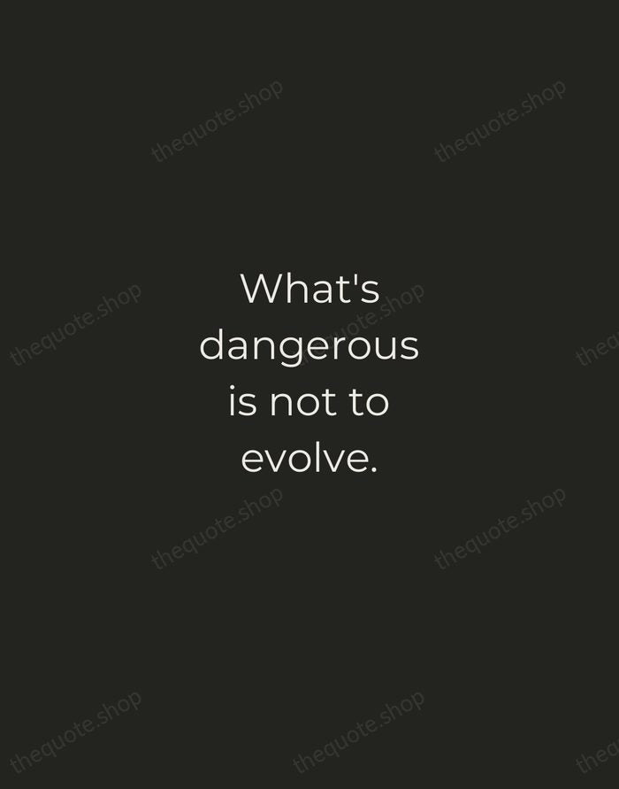 What's dangerous is not to evolve. — Jeff Bezos — Tracked Caps Unsigned