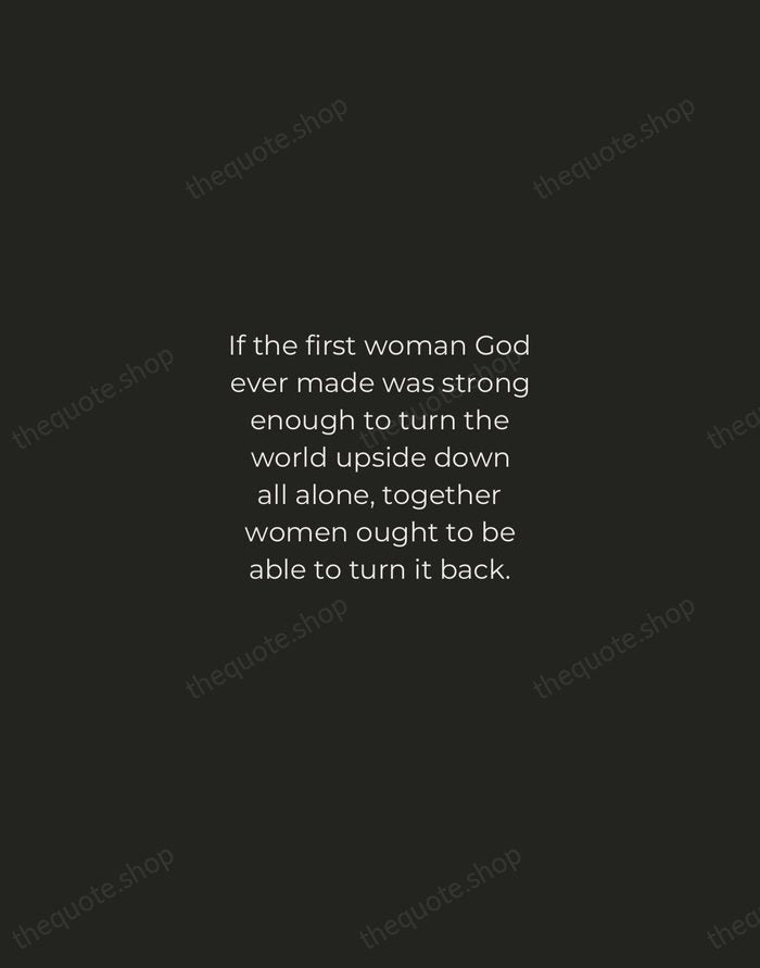 If the first woman God ever made was strong enough to turn… — Sojourner Truth — Tracked Caps Unsigned