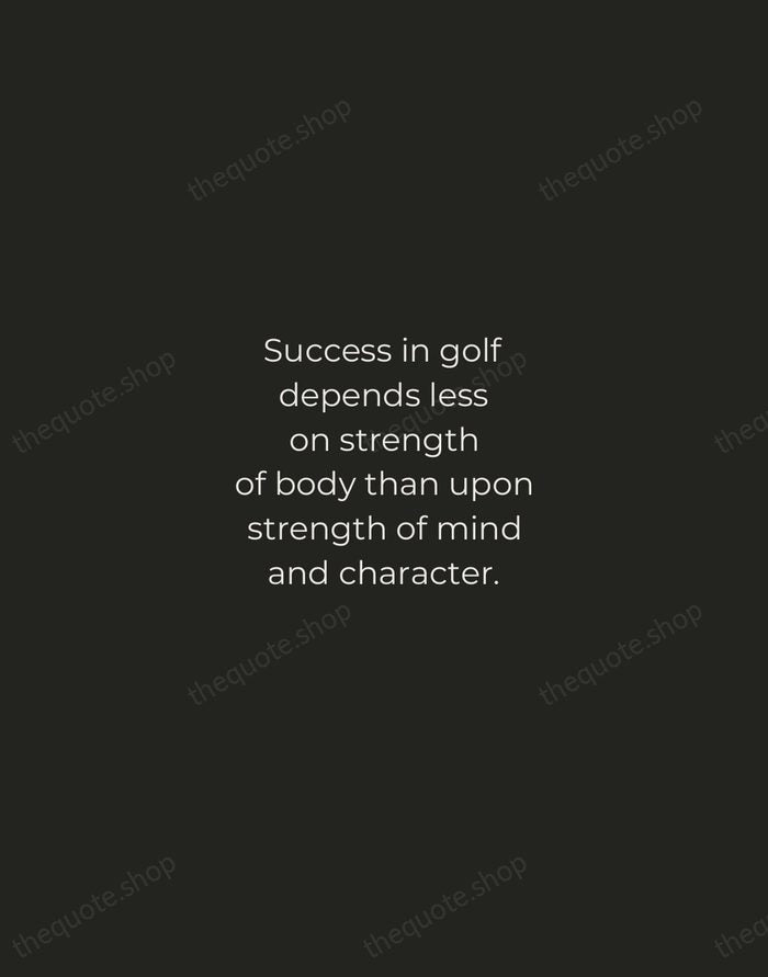 Success in golf depends less on strength of body than upon strength… — Arnold Palmer — Tracked Caps Unsigned