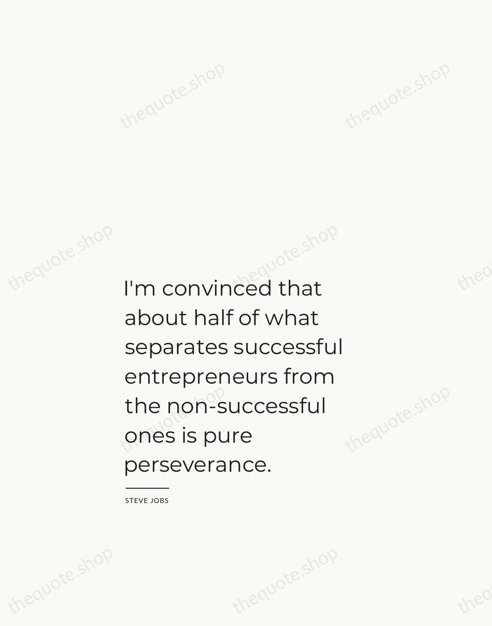 I'm convinced that about half of what separates successful entrepreneurs from the… — Steve Jobs — Studio Left