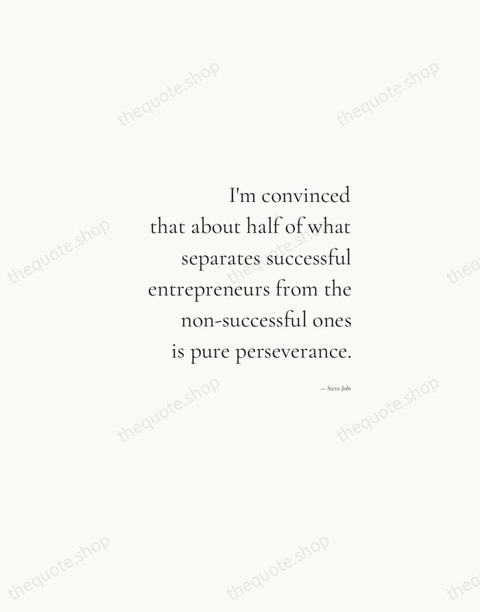 I'm convinced that about half of what separates successful entrepreneurs from the… — Steve Jobs — Soft Serif Right