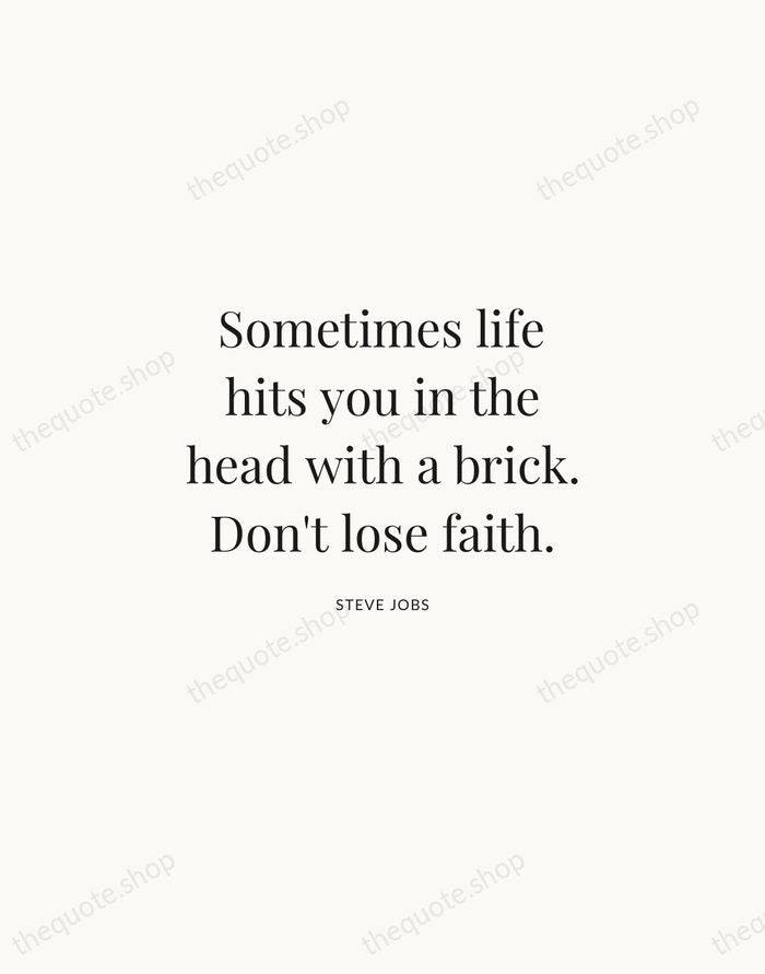 Sometimes life hits you in the head with a brick. Don't lose… — Steve Jobs | Printable Wall Art — Atelier Serif