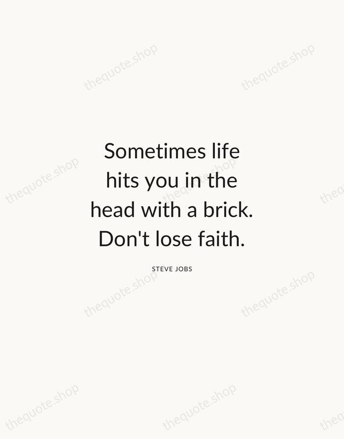 Sometimes life hits you in the head with a brick. Don't lose… — Steve Jobs — Modern Sans Calm