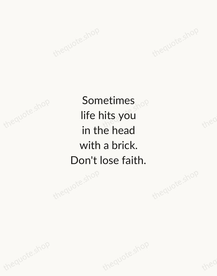 Sometimes life hits you in the head with a brick. Don't lose… — Steve Jobs — Minimal Unsigned