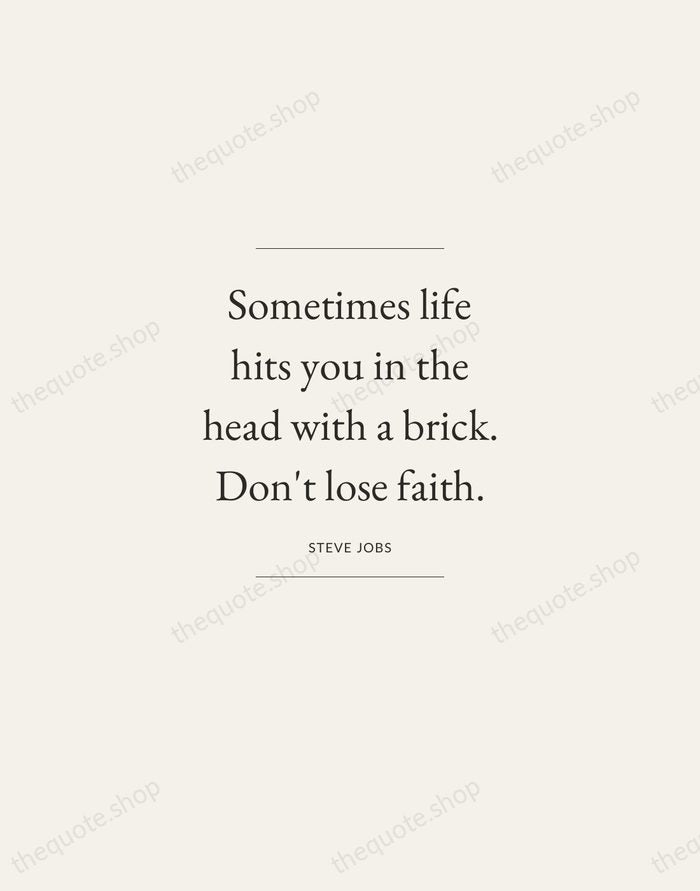 Sometimes life hits you in the head with a brick. Don't lose… — Steve Jobs — Gallery Frame