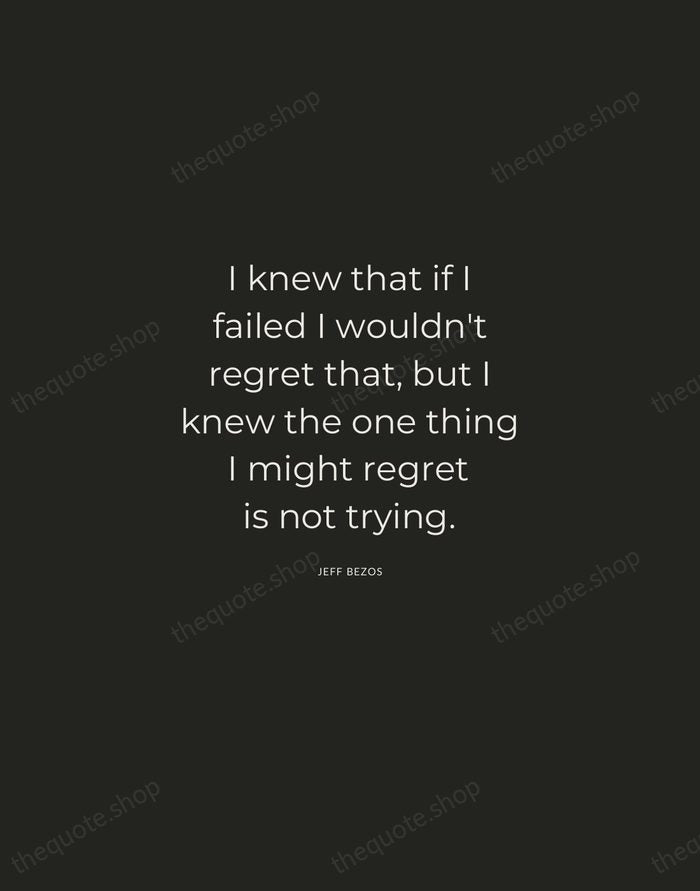 I knew that if I failed I wouldn't regret that, but I… — Jeff Bezos — Charcoal Sans
