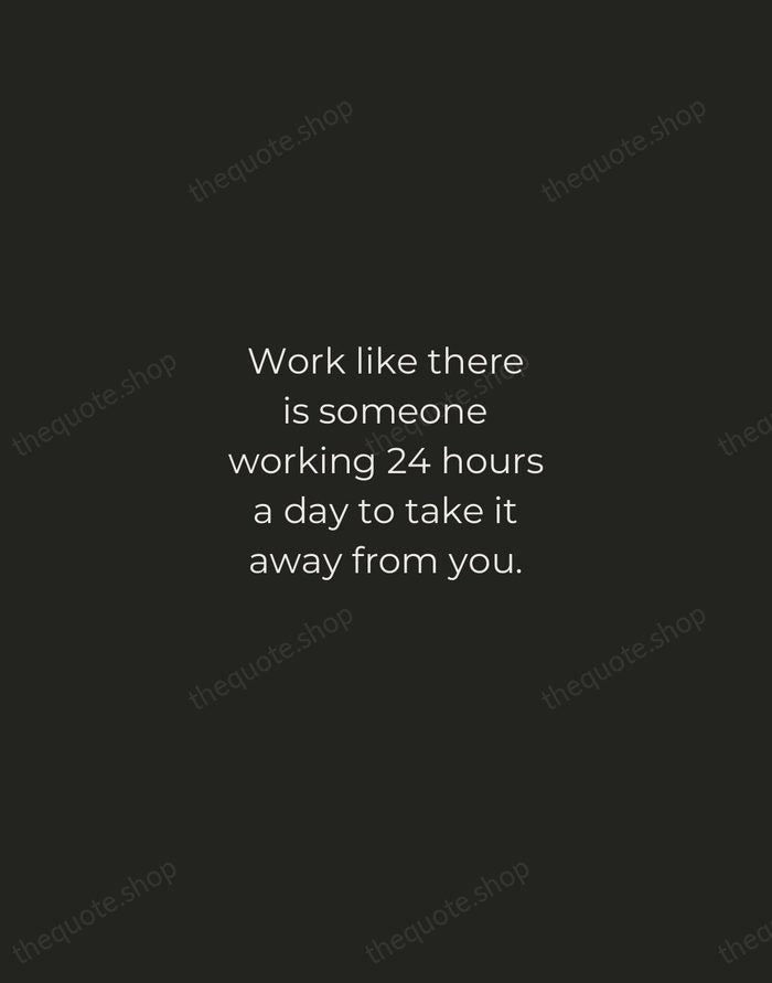 Work like there is someone working 24 hours a day to take… — Mark Cuban — Tracked Caps Unsigned