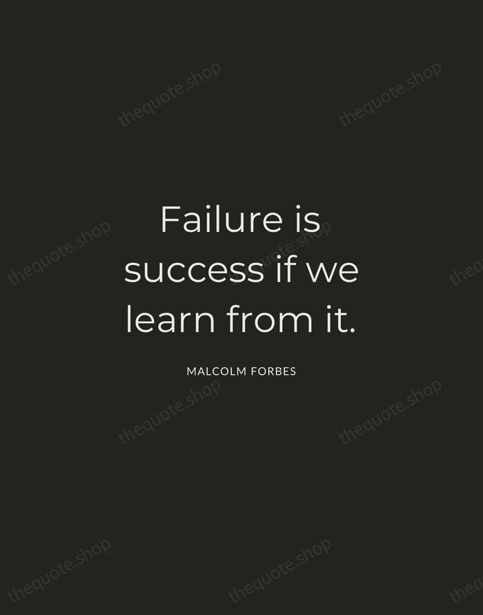 Failure is success if we learn from it. — Malcolm Forbes — Charcoal Sans