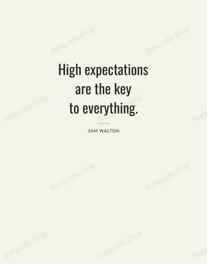 High expectations are the key to everything. — Sam Walton — Letterpress Caps