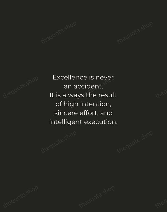 Excellence is never an accident. It is always the result of high… — Aristotle — Tracked Caps Unsigned