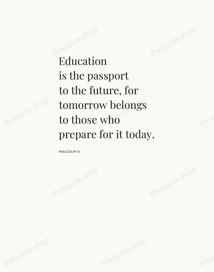 Education is the passport to the future, for tomorrow belongs to those… — Malcolm X — Asymmetric Left