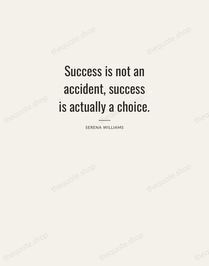 Success is not an accident, success is actually a choice. — Serena Williams — Letterpress Caps