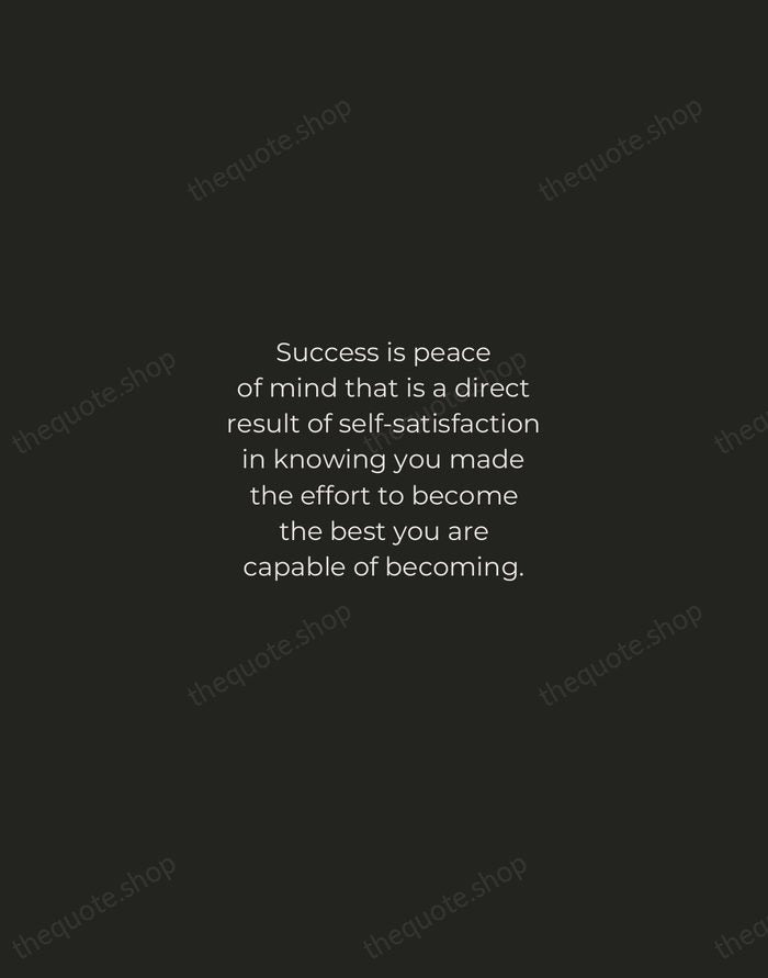 Success is peace of mind that is a direct result of self-satisfaction… — John Wooden — Tracked Caps Unsigned