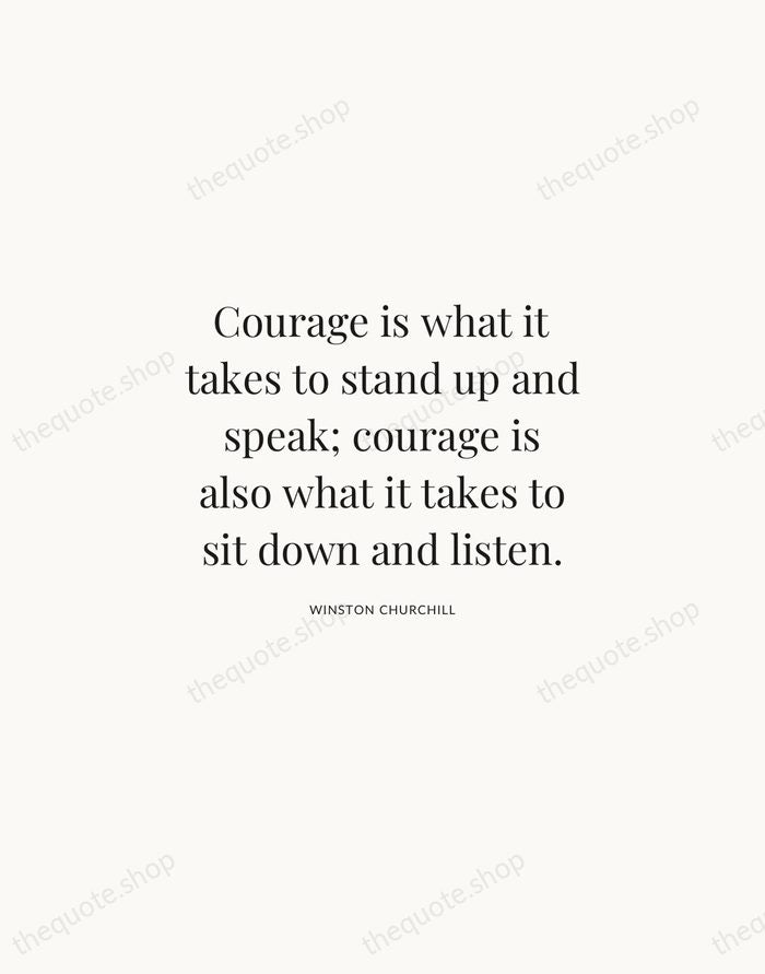 Courage is what it takes to stand up and speak; courage is… — Winston Churchill | Printable Wall Art — Atelier Serif