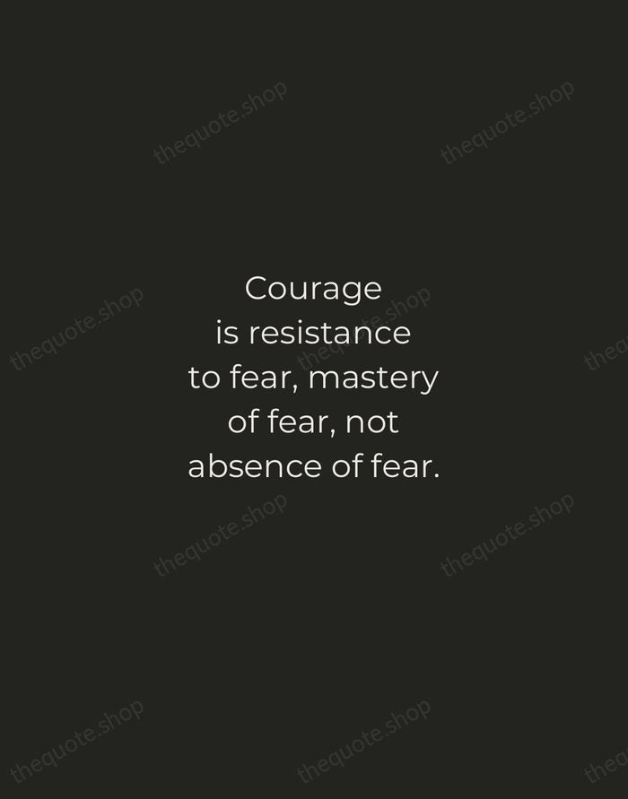 Courage is resistance to fear, mastery of fear, not absence of fear. — Mark Twain — Tracked Caps Unsigned