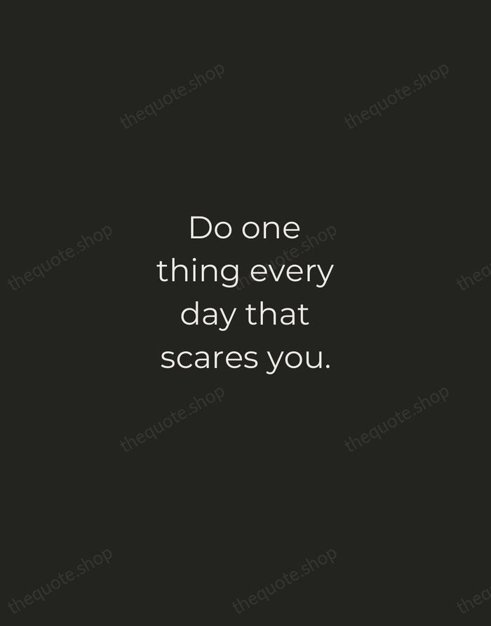 Do one thing every day that scares you. — Eleanor Roosevelt — Tracked Caps Unsigned