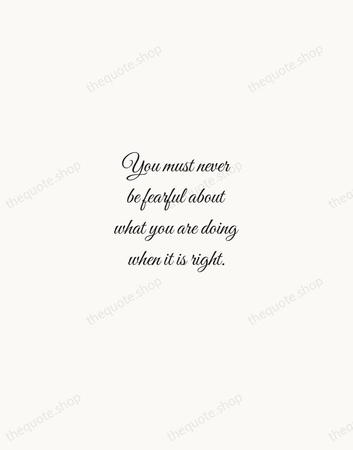 You must never be fearful about what you are doing when it… — Rosa Parks — Script Whisper