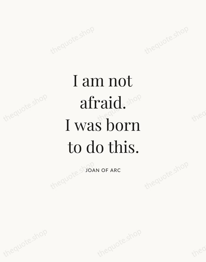 I am not afraid. I was born to do this. — Joan of Arc | Printable Wall Art — Atelier Serif