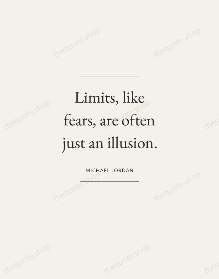 Limits, like fears, are often just an illusion. — Michael Jordan — Gallery Frame
