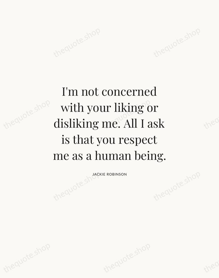 I'm not concerned with your liking or disliking me. All I ask… — Jackie Robinson | Printable Wall Art — Atelier Serif