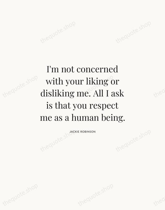 I'm not concerned with your liking or disliking me. All I ask… — Jackie Robinson | Printable Wall Art — Atelier Serif