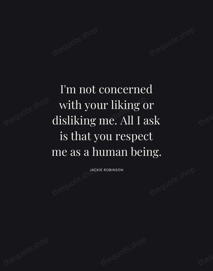I'm not concerned with your liking or disliking me. All I ask… — Jackie Robinson | Printable Wall Art — Midnight Serif