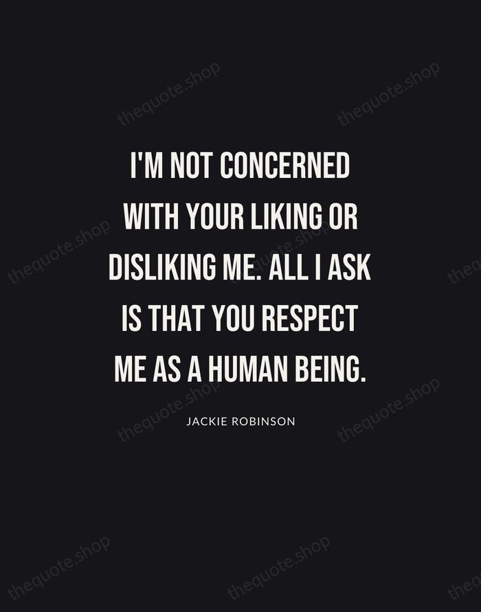 I'm not concerned with your liking or disliking me. All I ask… — Jackie Robinson | Printable Wall Art — Poster Condensed