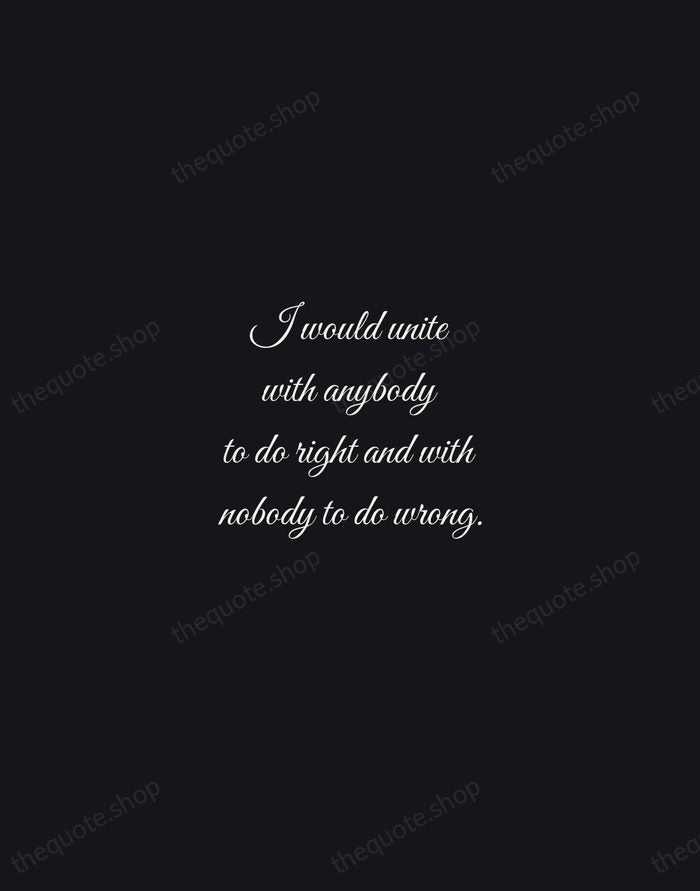 I would unite with anybody to do right and with nobody to… — Frederick Douglass — Night Script