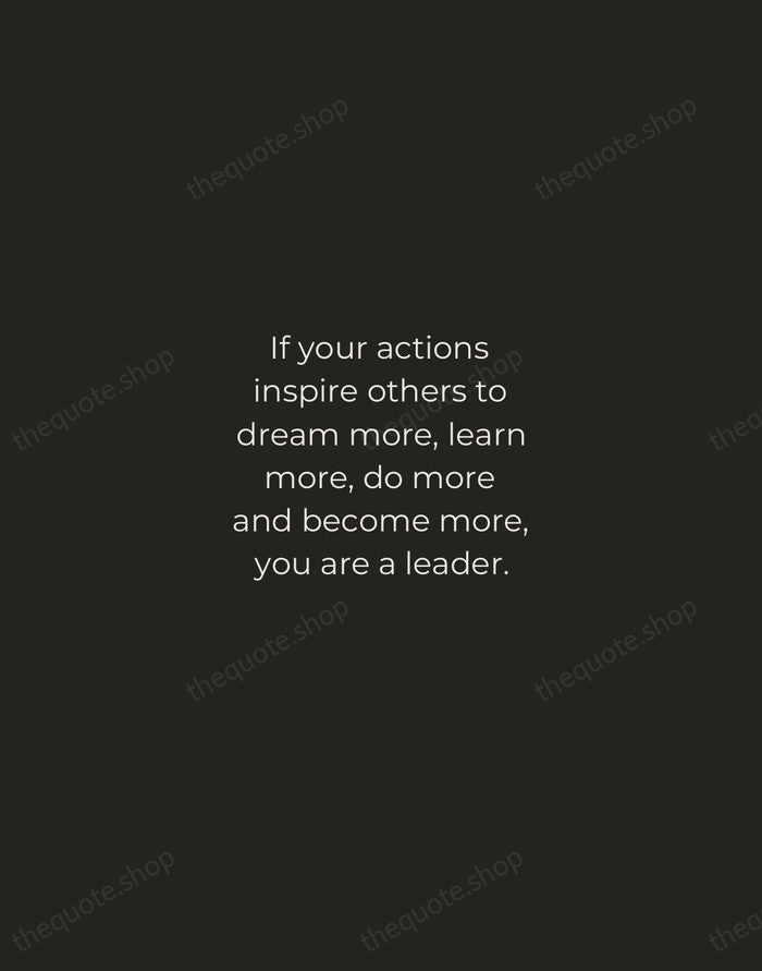 If your actions inspire others to dream more, learn more, do more… — John Quincy Adams — Tracked Caps Unsigned